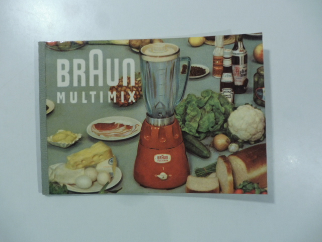 Braun multimix. Istruzioni per l'uso ed alcune ricette base